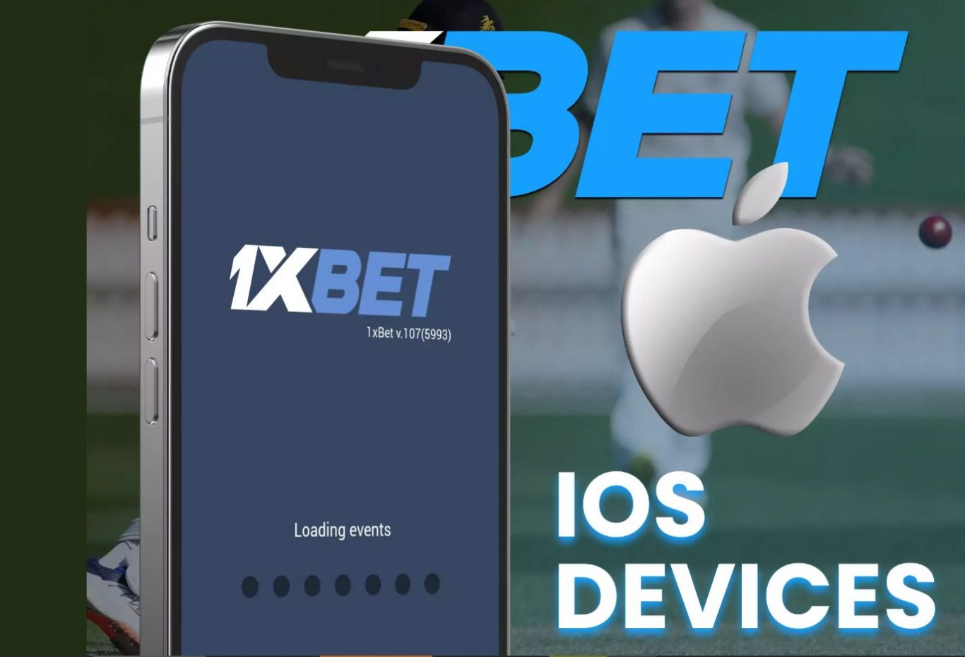 عملية 1xBet تحميل آيفون - دليلك الشامل